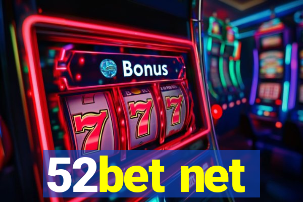 52bet net